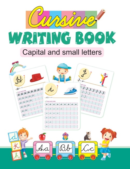 Cursive Writing Book: Capital and Small Letters