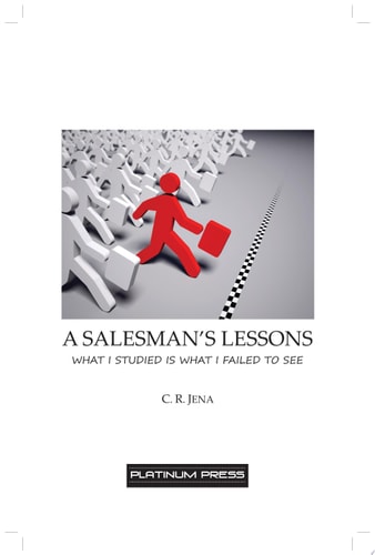 A SALESMAN'S LESSONS What I Studied Is what I Failed to see What I Studied Is What I Failed to See