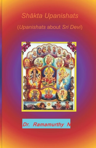 Shākta Upanishats Upanishats about Sri Devi