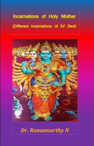 Incarnations of Holy Mother Different Incarnations of Śrī Devī