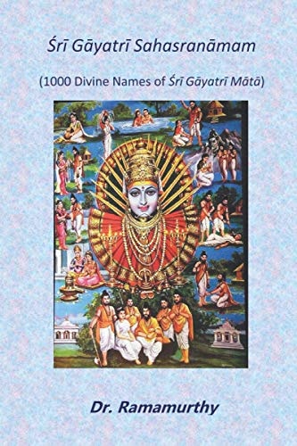Śrī Gāyatrī Sahasranāmam 1000 Divine Names of Śrī Gāyatrī Mātā