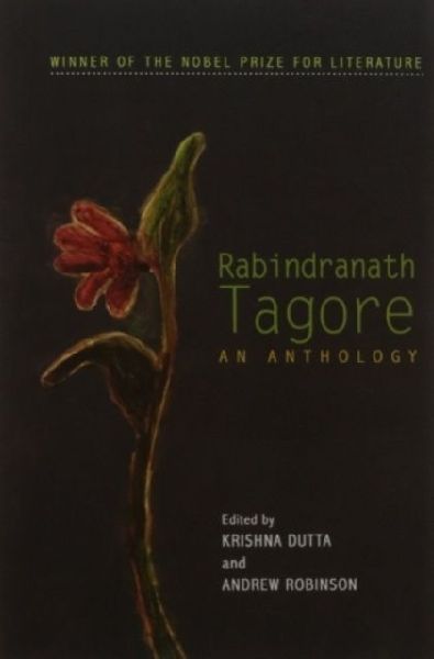 Rabindranath Tagore: An Anthology