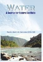 Water: A Source for Future Conflicts