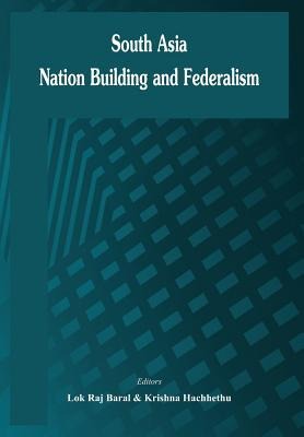 South Asia: Nation Building and Federalism