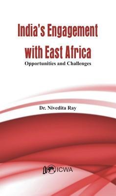 India's Engagement with East Africa: Opportunities and Challenges