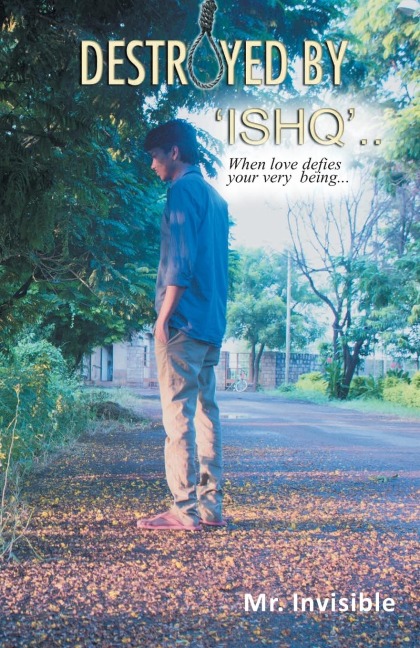 Destroyed by Ishq