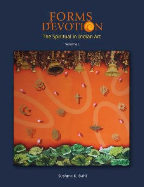 Forms of Devotion: The Spiritual in Indian Art