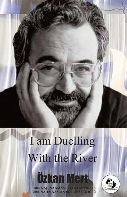 I am Duelling With The River