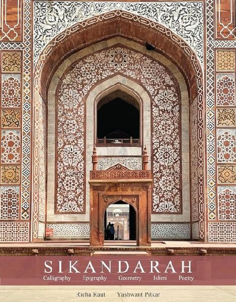 Sikandarah:: Geometry, Calligraphy, Epigraphy, Islimi, Poetry