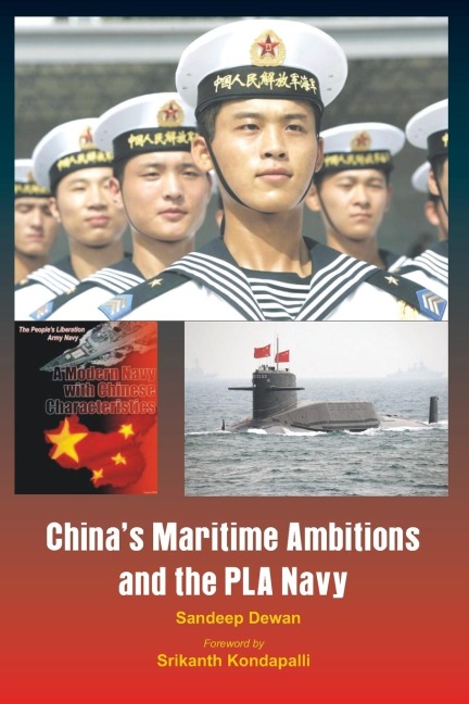 Chinas Maritime Ambitions and the PLA Navy