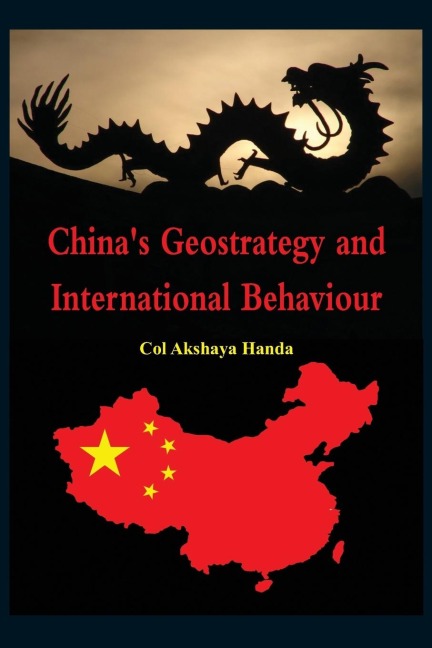 Chinas Geo-Strategy and International Behaviour