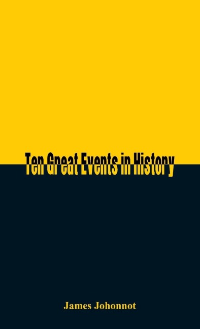 Ten Great Events in History
