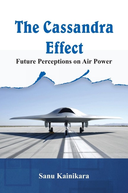 The Cassandra Effect: Future Perceptions on Air Power