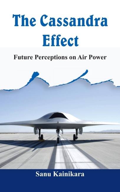 The Cassandra Effect: Future Perceptions on Air Power