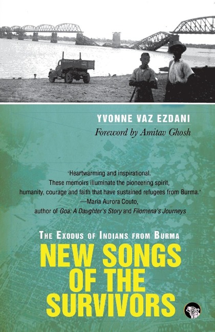 New Songs of the Survivors: The Exodus of Indians from Burma