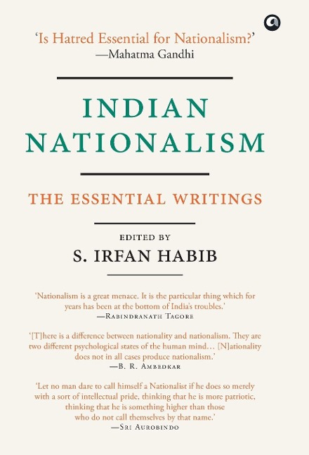 Indian Nationalism: The Essential Writings