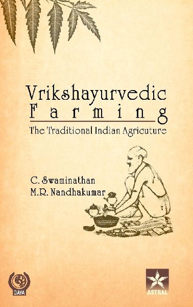 Vrikshayurvedic Farming: The Traditional Indian Agriculture