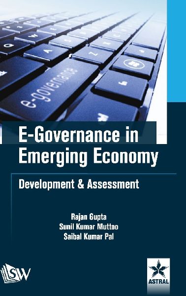 E-Governance in Emerging Economy: Development & Assessment
