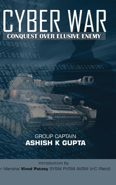 Cyber War: Conquest Over Elusive Enemy
