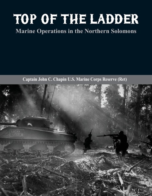 Top of the Ladder: Marine Operations in the Northern Solomons