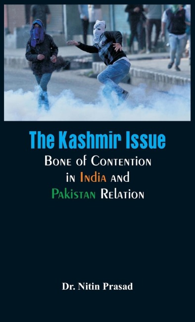 The Kashmir Issue: Bone of Contention in India and Pakistan Relation