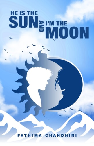 He Is the Sun and I'm the Moon