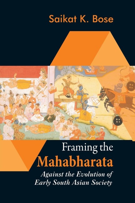 Framing the Mahabharata: Against the Evolution of Early South Asian Society