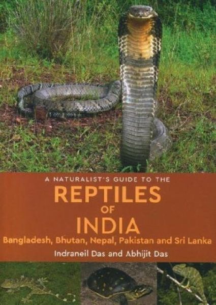 A Naturalists Guide To The Reptiles Of India