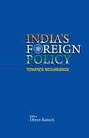 Indias Foreign Policy Towards Resurgence