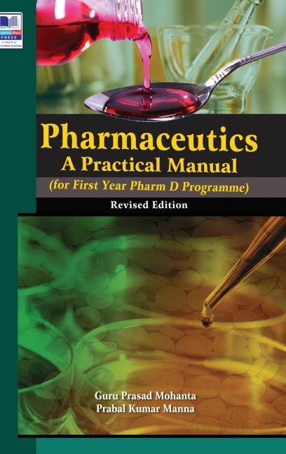 Pharmaceutics: A Practical Manual, revised Edition
