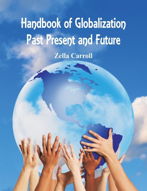 Handbook of Globalization: Past, Present and Future
