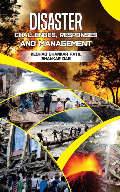 DISASTER: CHALLENGES, RESPONSE AND MANAGEMENT