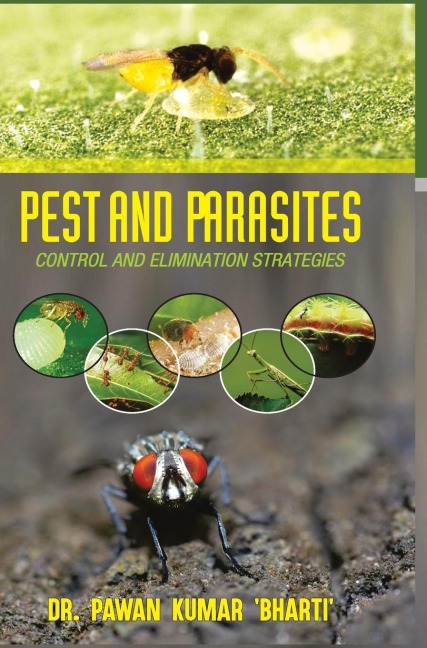 PEST AND PARASITES: CONTROL & ELIMINATION STRATEGIES