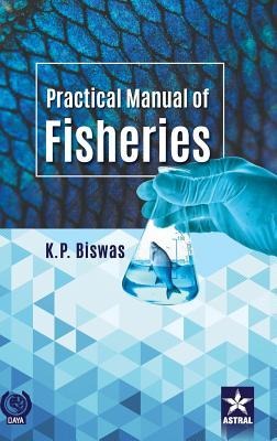Practical Manual of Fisheries