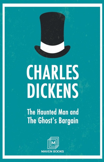 The Haunted Man and The Ghosts Bargain