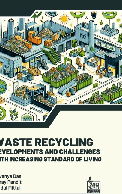 Waste Recycling: Developments and Challenges With Increasing Standard of Living