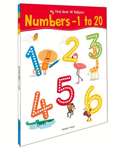 My First Book of Patterns Numbers 1 to 20: Write and Practice Patterns and Numbers 1 to 20