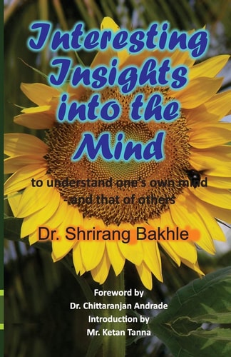 Interesting Insights Into the Mind to Understand One's Own Mind - and that of Others