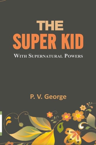 The Super Kid With a Noble Mission