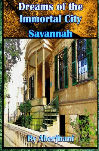 Dreams of the Immortal City Savannah