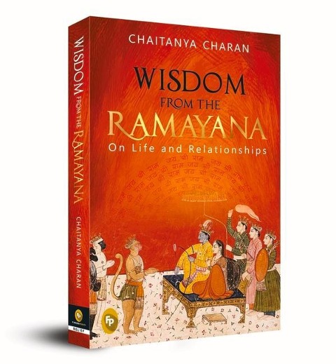 Wisdom from the Ramayana: On Life and Relationships