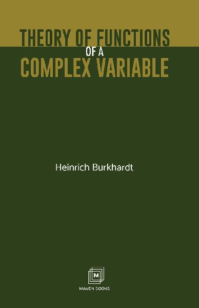 Theory of Functions of a Complex Variable