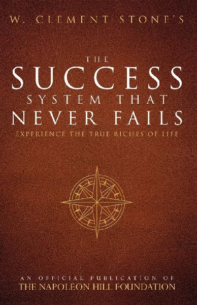 THE SUCCESS SYSTEM THAT NEVER FAILS (ENGLISH)