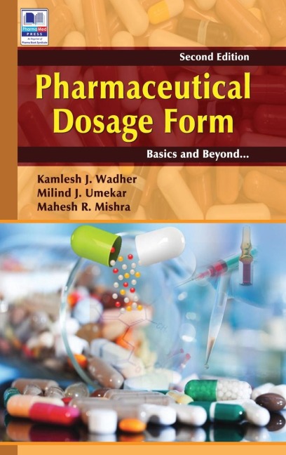 Pharmaceutical Dosage Form: Basics and Beyond