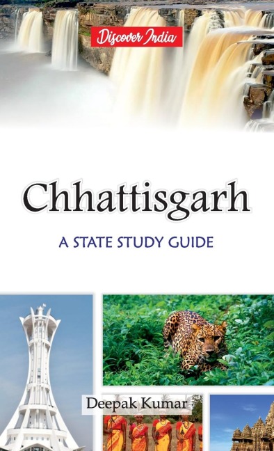 Chattisgarh: A State Study Guide