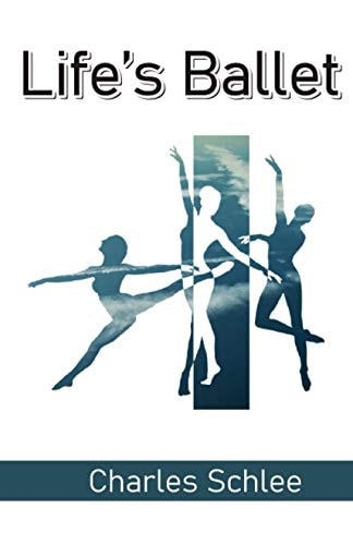 Life's Ballet
