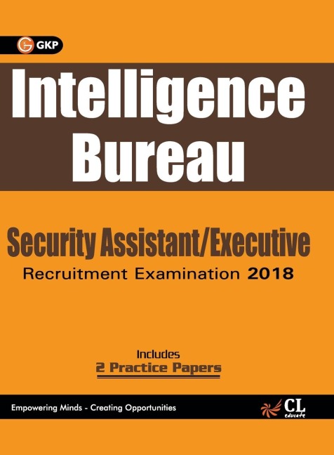Intelligence Bureau 2018: Security Assistant/Executive