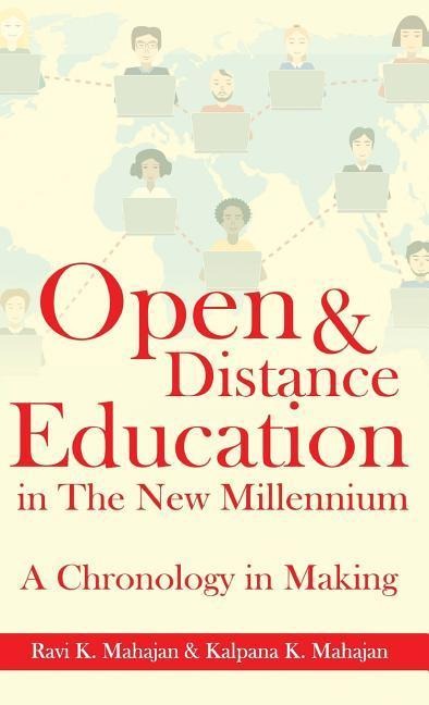 Open & Distance Education in The New Millennium: A Chronology in Making