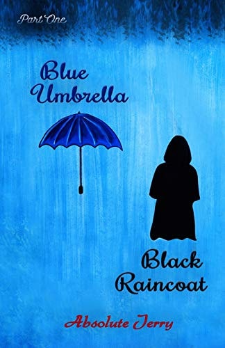 Blue Umbrella Black Raincoat (Part One)
