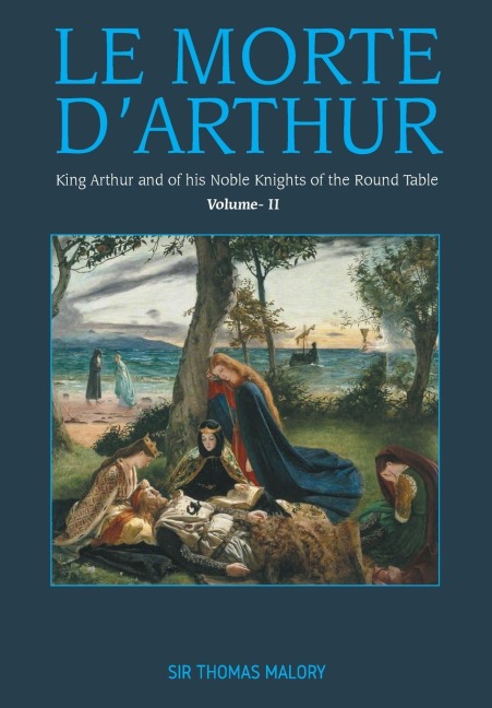 LE MORTE DARTHUR,